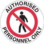 BRADY SAFETY FLOOR MARKER AUTHORISED PERSONNEL ONLY SIGN