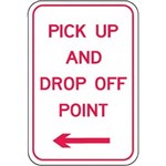 BRADY PARKING SIGNS  PICK UP AND DROP OFF POINT ARROW LEFT METAL