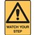 BRADY WARNING SIGN WATCH YOUR STEP 300 X 400MM POLYPROPYLENE