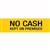 APLI SELF ADHESIVE SIGN NO CASH KEPT ON PREMISES 50 X 202MM YELLOW