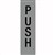 APLI SELF ADHESIVE SIGN PUSH 50 X 202MM GREYBLACK