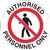 BRADY SAFETY FLOOR MARKER AUTHORISED PERSONNEL ONLY SIGN
