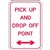 BRADY PARKING SIGNS  PICK UP AND DROP OFF POINT METAL